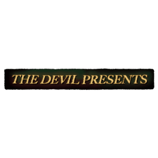 The Devil Presents