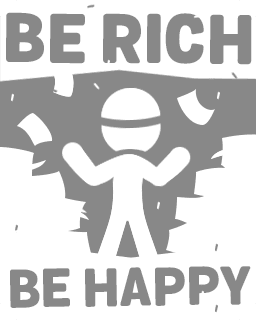Be Rich, Be Happy