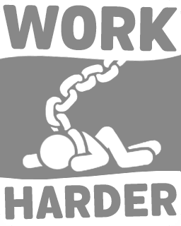 Work Harder